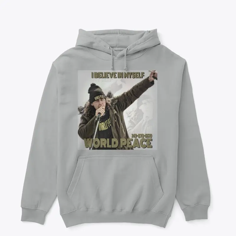 "I BELIEVE IN MYSELF" World Peace Hoodie